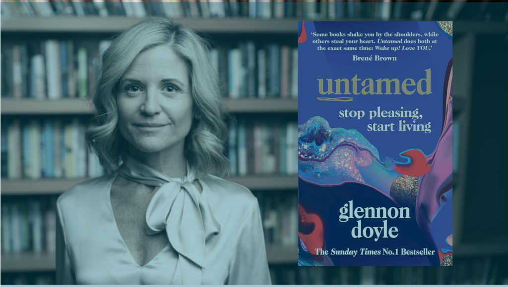 Untamed – Glennon Doyle | Authenticity, Self-Liberation, Inner Knowing | Book Recommendations | International Mindset Academy